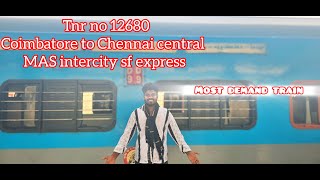 12680coimbatore to Chennai central MAS intercity sf express 🚆most demand train💥train traintravel [upl. by Patrich]