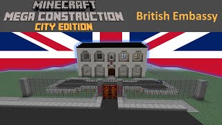 British Embassy  Minecraft Mega Construction City Edition [upl. by Mouldon]