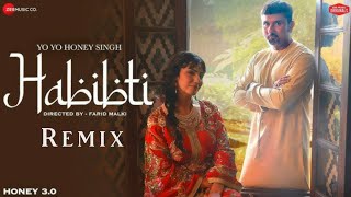 Habibti Remix  Honey 30  Yo Yo Honey Singh  Remix By  Kishel Roy [upl. by Nylirehc]