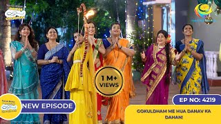 NEW Ep 4219 Gokuldham me Hua Danav Ka Dahan  Taarak Mehta Ka Ooltah Chashmah [upl. by Schaab]