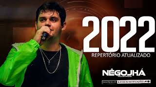 NEGO JHÁ REPERTORIO DE MAIO MÚSICAS ATUALIZADO 2022 NEGOJHÁ [upl. by Sandie523]