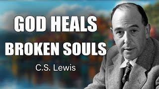 Your Pain Ends Here  God’s Promise of Healing Is Near  CS Lewis 2024 [upl. by Htyderem]