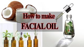 How To Make Facial Oil at Home  100 working  200 results [upl. by Jehiah589]