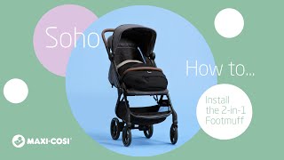 How to install the 2in1 footmuff on your MaxiCosi Soho pushchair [upl. by Mera276]