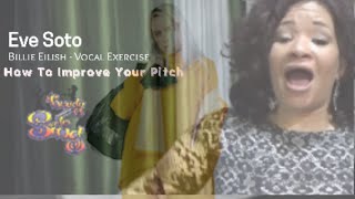 Billie Eilish  Bellyache  Improve Your Pitch Vocal Exercise  Eve Soto [upl. by Petronille413]