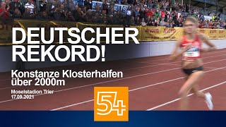 Deutscher Rekord über 2000m Konstanze Klosterhalfen und ihr RekordLauf in Trier in voller Länge [upl. by Enaffit]