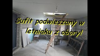 Odc12 Jak zrobić sufit podwieszany Domek letniskowy z obory [upl. by Denney6]