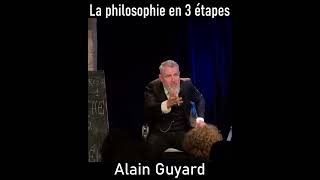 La philosophie en trois étapes  Alain Guyard [upl. by Anaib241]