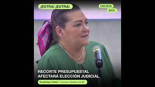 ExtraExtra RECORTE PRESUPUESTAL AFECTARÁ ELECCIÓN JUDICIAL Guadalupe Taddei [upl. by Sewell566]