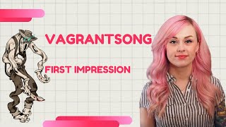 Vagrantsong First Impression [upl. by Huan239]