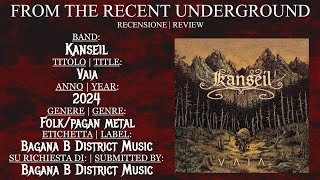 REVIEW Kanseil  Vaia 2024  folkpagan metal  Italy [upl. by Anilah]