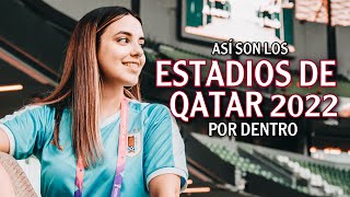 Recorrí los ESPECTACULARES ESTADIOS del MUNDIAL QATAR 2022 🇶🇦⚽️ [upl. by Eive]