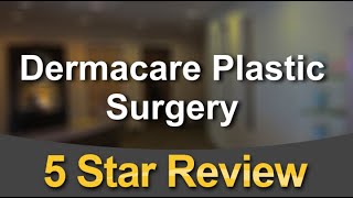 Dermacare Plastic Surgery Goodyear Amazing 5 Star Review by Dani Cortez [upl. by Bilow]