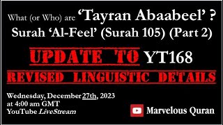 YT169 Revised Linguistic Derivation for Tayran Abaabeel A followup to YT168 re Surah AlFeel [upl. by Dawaj]