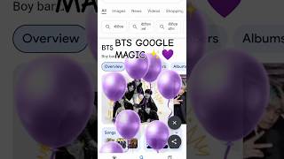 BTS google magic ✨💜 baloon on Google like and subscribe my channel 🙏🙏 birthday carryminati bts [upl. by Saberhagen]