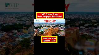 VIP Future Town  Panjapur Bus Stand  Free Site Visit 📞  98844 14458 vipfuturetown [upl. by Earl]