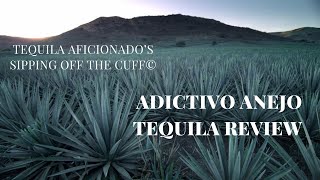 Adictivo Anejo Tequila Review [upl. by Ahseiyk]