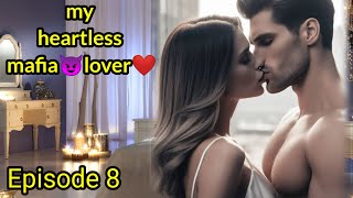 My heartless mafiya lover😈Episode8 romanticstories audiostories mafiyalovestories audiobook [upl. by Bloem]