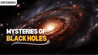 Exploring the Mysteries of Black Holes [upl. by Yajnas]