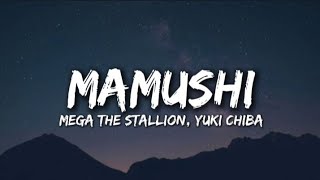 Megan Thee Stallion  Mamushi Feat Yuki Chiba Lyrics [upl. by Frohne]