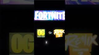 OG or REMIX fortnite fortnitefunny fortniteclips [upl. by Owens]