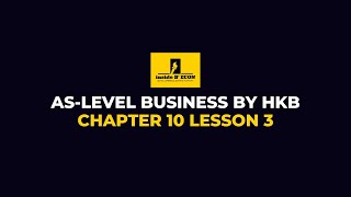 ASLevel Business  Chapter 10 Lesson 3 [upl. by Aicella]