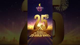 50 Days 25 Winners 25 Gold Bars Irresistible summer offers at Kalyan Jewellers [upl. by Adair]