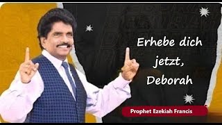 🔴250124  Von Herzen Gottes  Erhebe dich jetzt Deborah Prophet Ezekiah Francis [upl. by Ybbor]