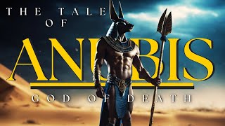 The Tale of Anubis  Egyptian Mythology Explained  Egyptian Mythology Stories [upl. by Atnahsa]