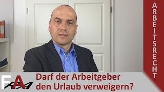 Darf der Arbeitgeber den Urlaub verweigern I Fachanwalt Bredereck [upl. by Aoh157]