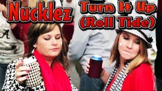 Nucklez  Turn It Up Roll Tide f Mick Swagga of Gambit Family 2015 Tailgating Song [upl. by Yhotmit]