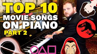 Top 10 Movie Songs on Piano [upl. by Buffum]