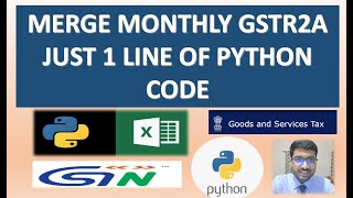 PYTHON AND GST  MERGE ALL GSTR2A JUST 1 LINE OF PYTHON CODE SUPER SIMPLE  PYTHONIC GST [upl. by Ahsimrac]