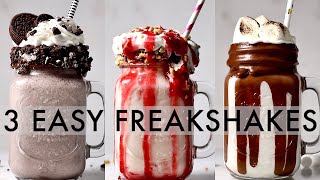 3 EASY FREAKSHAKES  milkshakes 3 ways [upl. by Terrab]