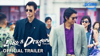 Like A Dragon Yakuza  Official Trailer  Prime Video [upl. by Akkin]