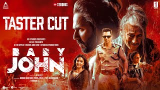 Baby John  Taster Cut  Atlee  Varun Dhawan Keerthy Suresh Wamiqa G Jackie Shroff  25th Dec [upl. by Nordgren]