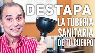 Episodio 1444 Destapa La Tubería Sanitaria De Tu Cuerpo [upl. by Aelak]