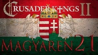 We Shall Play Crusader Kings II Magyaren 21  Krieg deutschExpert Lets Play [upl. by Sankey731]