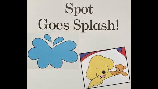 Spot Goes Splash  Give Us A Story [upl. by Comptom]