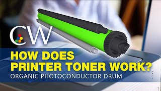 How Does Printer Toner Work  Organic Photoconductor Drum OPC Drum [upl. by Mathis112]