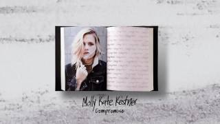 Molly Kate Kestner  Compromise Official Audio [upl. by Eelimaj]