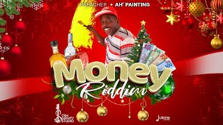 Preacher  Ah Painting Money Riddim  2022 Parang Soca [upl. by Engelbert439]