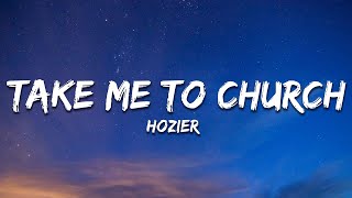 Hozier  Take Me To Church Lyrics [upl. by Rovelli]