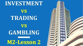 What is Investing vs Trading vs Gambling I What is Trading [upl. by Hgielyak]