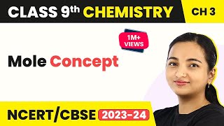 Class 9 Chemistry Chapter 3  Mole Concept  Atoms and Molecules [upl. by Atrebla]