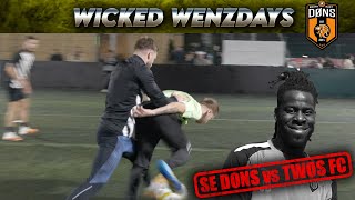 SE DONS vs TWOS FC  INVINCIBLE WINSTREAK   5ASide Football WW34 [upl. by Lleuqram544]