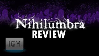 Nihilumbra Review  The Indie Game Magazine [upl. by Nesnaj]