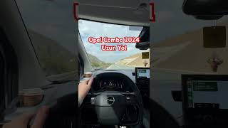 Opel Combo 2024 Hız Limiti Uzun Yol youtubeshorts opel araba keşfet [upl. by Ochs]