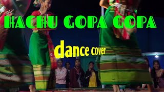 Hachu Gopa Gopa  Pradesh Rabha  Rabha Cover Dance  Copy40467 [upl. by Ainnat434]