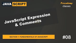 08 JavaScript Expression amp Comments  Fundamentals of JavaScript  A Complete JavaScript Course [upl. by Bartley]